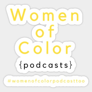 Women of Color Podcasts Sticker